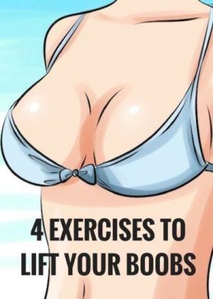 4 Exercises To Lift Your Boobs