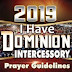 I HAVE DOMINION Intercessory Prayer Guidelines For This Year 2019  By Bishop David Oyedepo