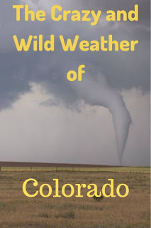 The Crazy and Wild Weather of Colorado