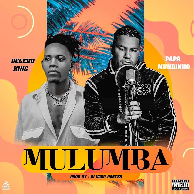 Pai Profeta feat. Delero King - Mulumba (Afro House) | Download Mp3 Fula News 