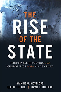 Rise of the State, The: Profitable Investing and Geopolitics in the 21st Century (English Edition)