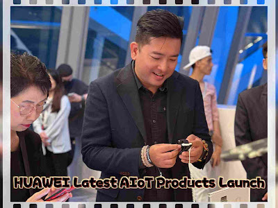 HUAWEI Malaysia Unveiled Latest AIoT Products For Smarter And Updated Lifestyle