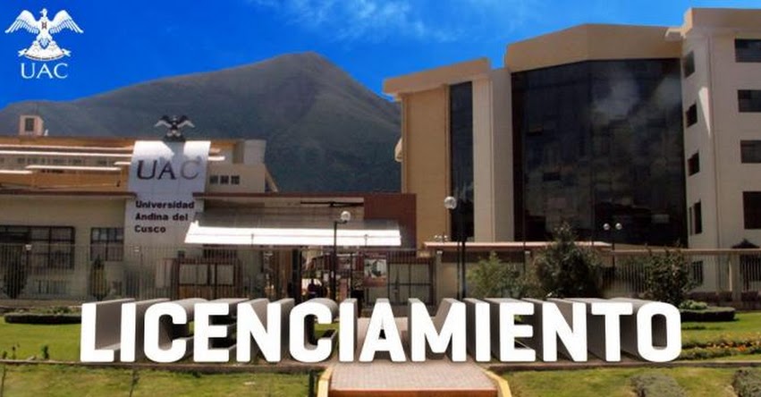 SUNEDU otorga licenciamiento a la Universidad Andina del Cusco - UAC- www.sunedu.gob.pe