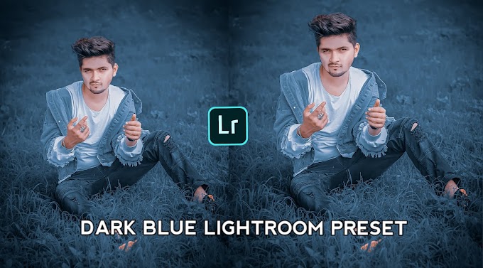Dark Blue Preset Download For Lightroom Mobile
