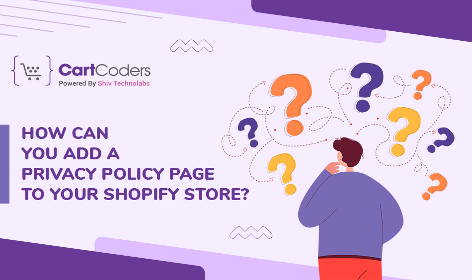 How can you add a privacy policy page to your Shopify store?