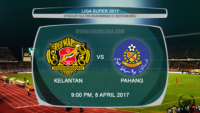  kembali beraksi selepas berehat panjang Released, Liga Super 2017 | Kelantan vs Pahang