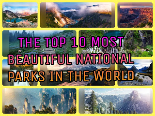 The Top 10 Most Beautiful National Parks in the World | TOP 10 REAL