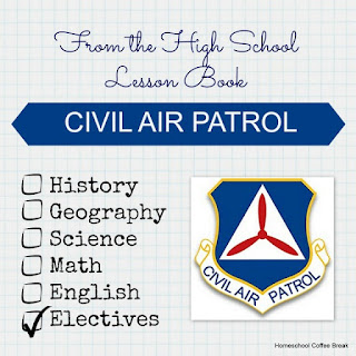 From the High School Lesson Book - Civil Air Patrol on Homeschool Coffee Break @ kympossibleblog.blogspot.com