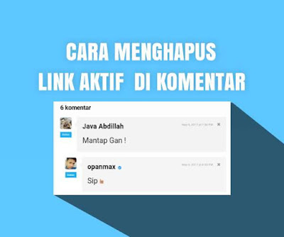 4 Cara Efektif Menghapus Link Aktif Di Komentar Blog