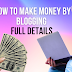 How to make money by Blogging in 2023 | Top 10 Easy Ways to Start Bogging in 2023 full Details 