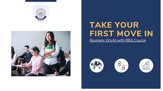 Take your first move in Business World with BBA Course