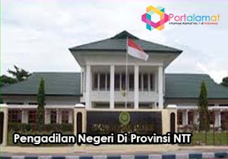 Alamat Kantor Pengadilan Negeri Di Provinsi Nusa Tenggara Timur