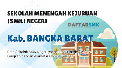 Daftar SMK Negeri di Kab. Bangka Barat, Bangka Belitung