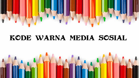 Kode Warna Media Sosial IV