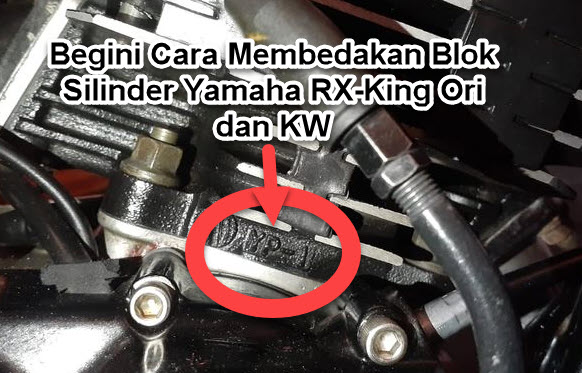 Begini caa membedakan blok silinder yamaha rx king ori dan kw