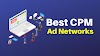 Best CPM Ad Networks For Publishers in 2021 (With Average CPM Rates)