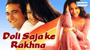 Doli Saja Ke Rakhna film