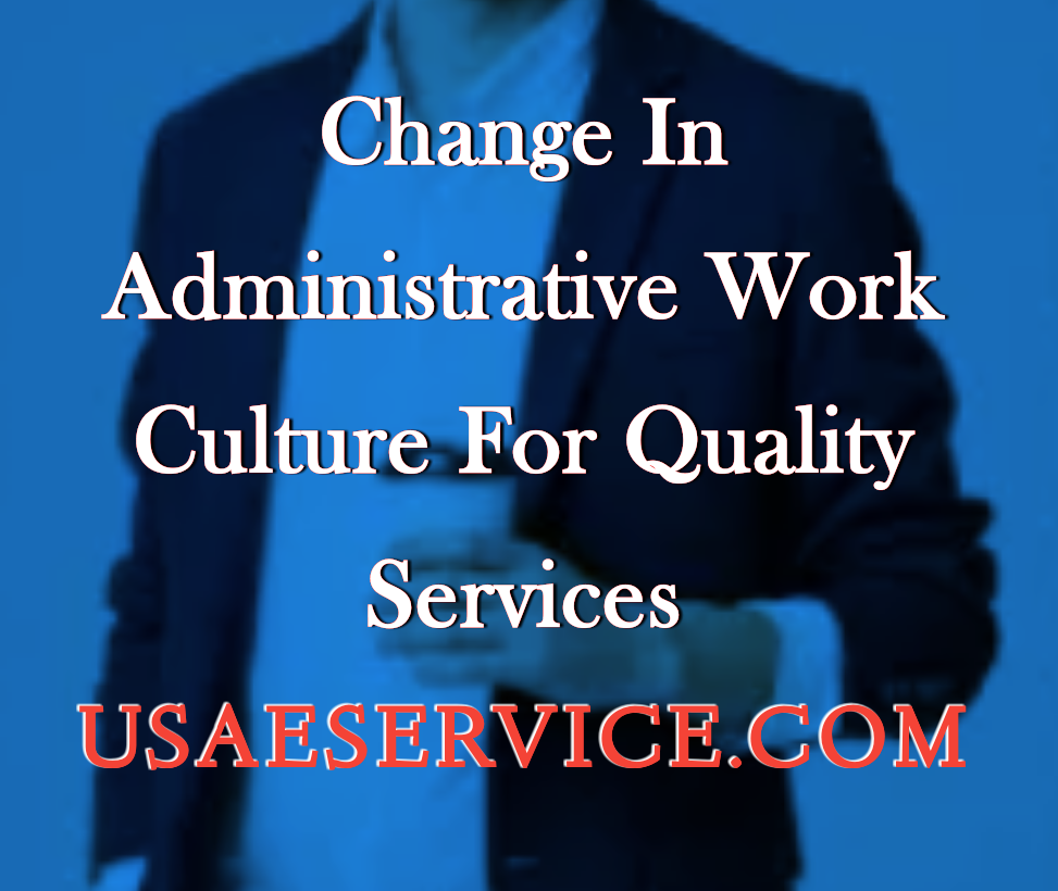 Change Administrative Work Culture Quality Services
