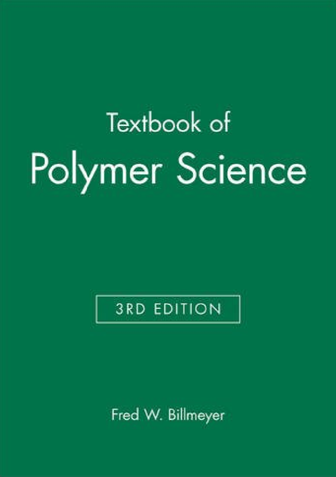 Text Book of Polymer Science 3rd Edition by Fred W.Billmeyer