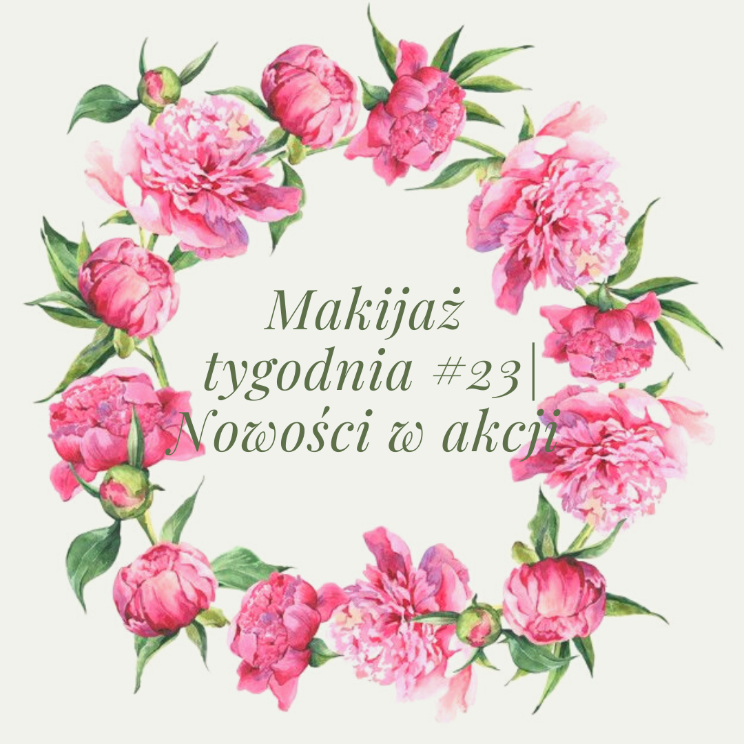 makijaż tygodnia