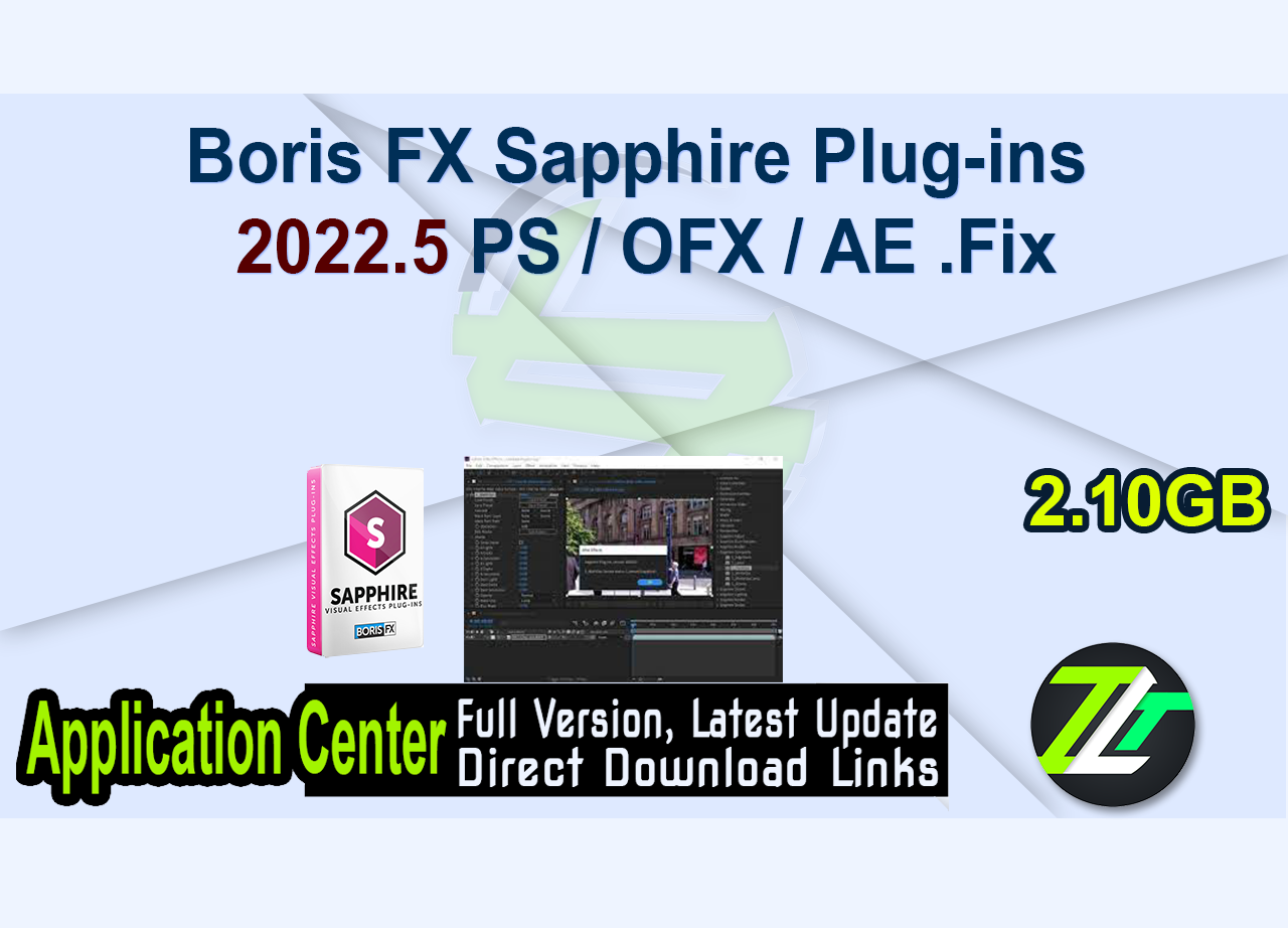 Boris FX Sapphire Plug-ins 2022.5 PS / OFX / AE .Fix