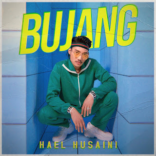 Hael Husaini - Bujang MP3
