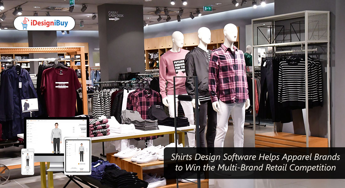 Shirts Design Software Helps Apparel Brands to Win the Multi-Brand Retail Competition