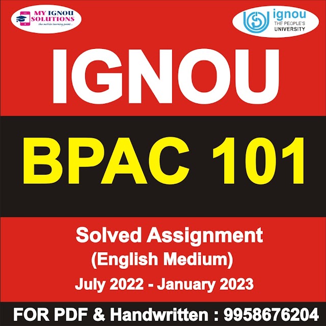 BPAC 101 Solved Assignment 2022-23