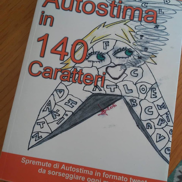 Autostima in 140 Caratteri - il libro scritto dal coach delle donne Giancarlo Fornei