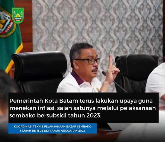 Tekan Inflasi, Pemko Batam segera Distribusikan Sembako Bersubsidi Tahun 2023