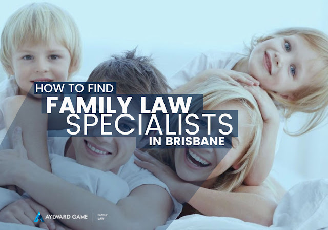 How to Find Family Law Specialists in Brisbane