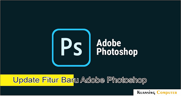 Fitur Baru Adobe Photoshop Diperbarui Dengan Kolaborasi Alat Bertenaga AI