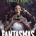 [Resenha] Fantasmas,de Tiago Toy