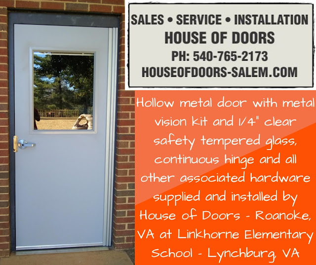 Hollow metal door with metal vision kit and 1/4" clear safety tempered glass, continuous hinge and all other associated hardware supplied and installed by House of Doors - Roanoke, VA at Linkhorne Elementary School - Lynchburg, VA