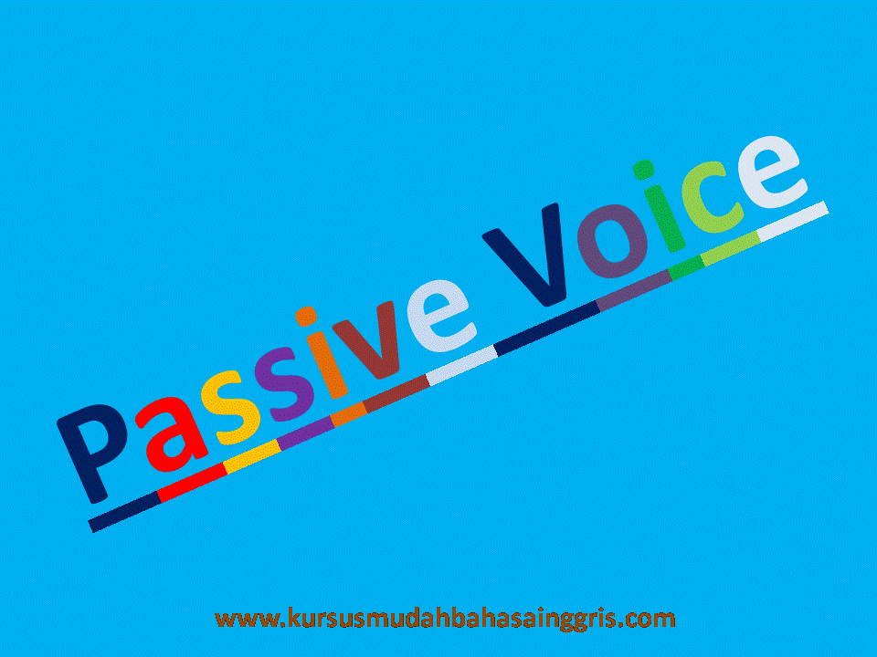 Pengertian, Struktur, Mengubah Kalimat bentuk Active Voice 