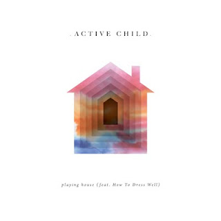 Active Child Release Second Track from Debut CD as Free Download / Show at Bowery Ballroom on Sept. 10th