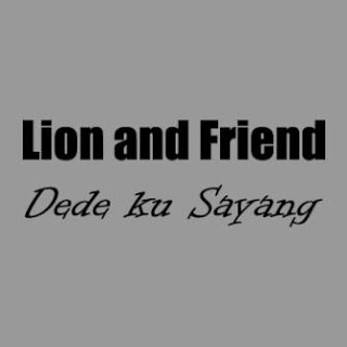 Download Lagu Mp3 Video Dede ku Sayang - Lion and Friends Band