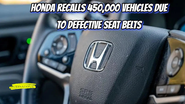 Honda recalls 450,000 vehicles due