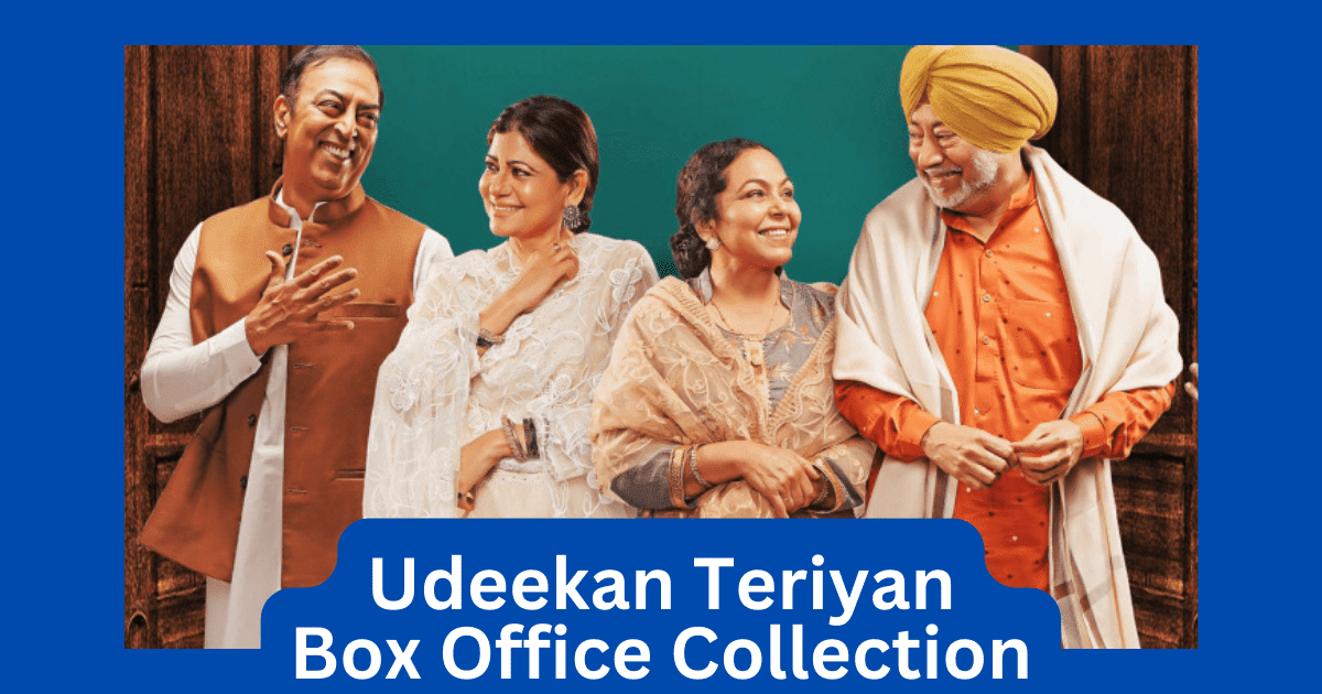 Udeekan Teriyan Movie Box Office Collection