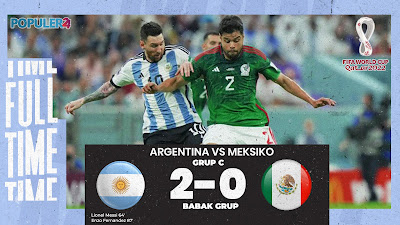 Hasil Pertandingan Argentina vs Meksiko, Babak Grup C: Piala Dunia FIFA World Cup 2022