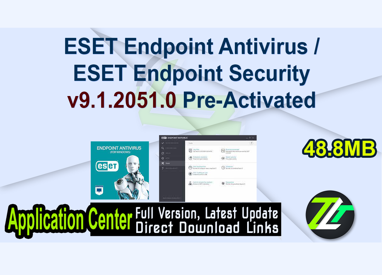ESET Endpoint Antivirus / ESET Endpoint Security v9.1.2051.0 Pre-Activated
