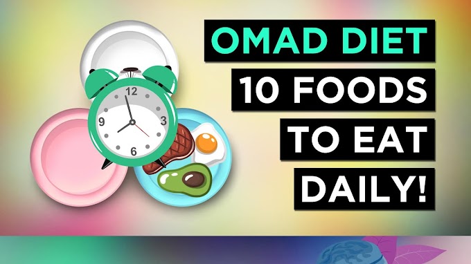 Top 10 Foods To Eat On One Meal A Day (OMAD)