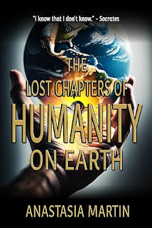 The Lost Chapters of Humanity on Earth (Author Interview)
