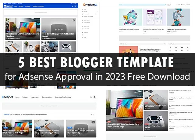 5 Best Blogger Template for Adsense Approval in 2023 Free Download