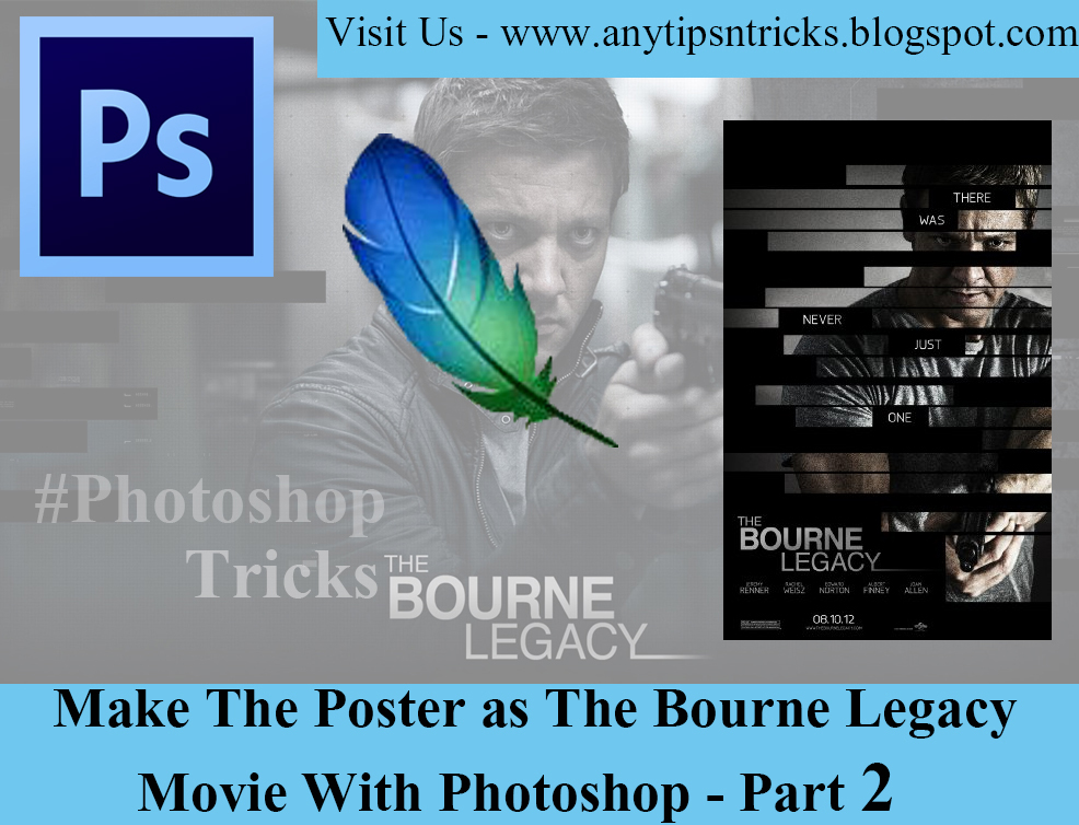 Make The Poster as The Bourne Legacy Movie With Photoshop - Part 2