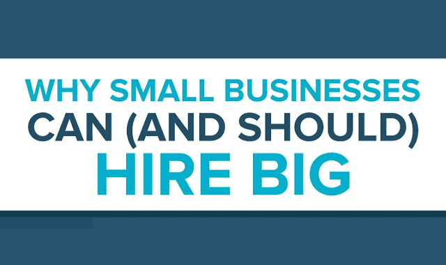 Image: Why Small Businesses Can (And Should) Hire Big