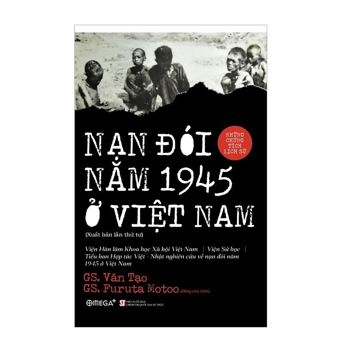 Nạn Đói Năm 1945 Ở Việt Nam - Những Chứng Tích Lịch Sử ebook PDF-EPUB-AWZ3-PRC-MOBI