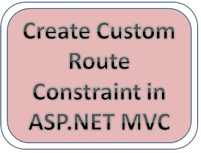 Creating Custom Route Constraint in ASP.NET MVC