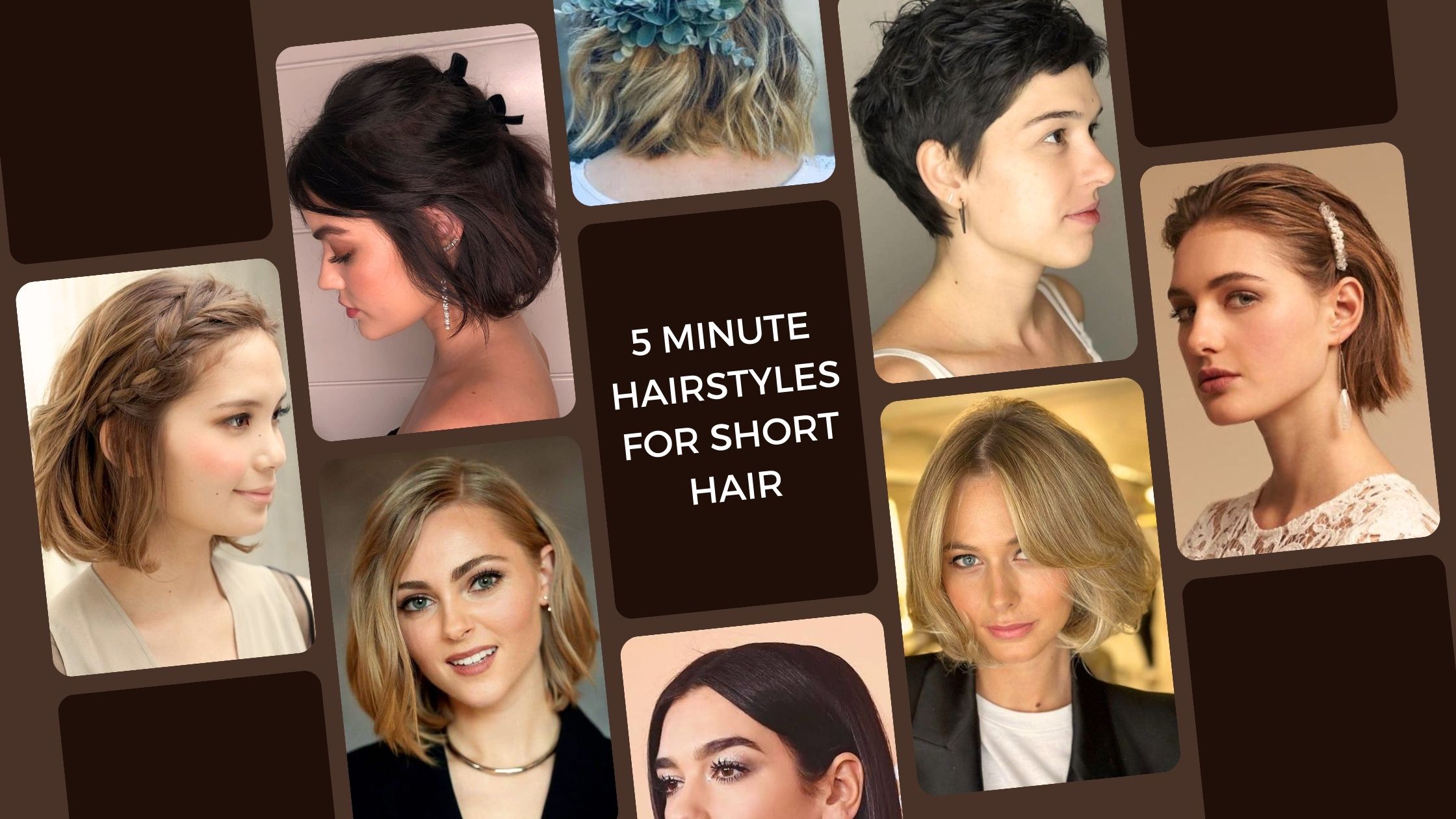 5 Minute Hairstyles for Short Hair