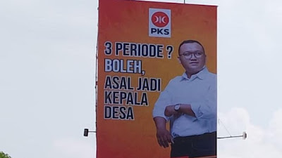 Jubir PKS Pasang Billboard '3 Periode Boleh Asal Jadi Kepala Desa'